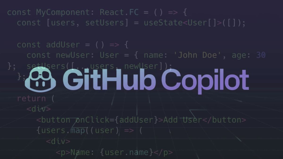 Viết code chuẩn, ít lỗi hơn với GitHub Copilot