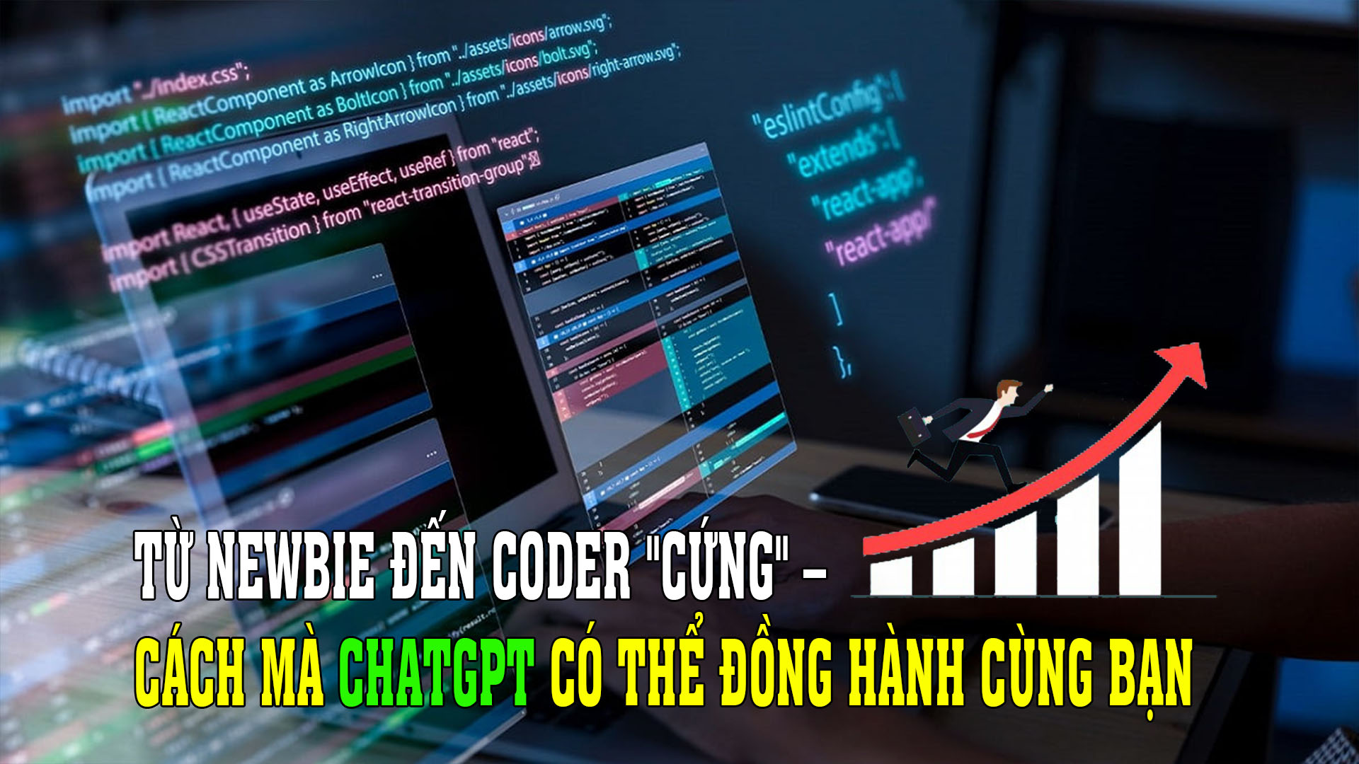 Từ newbie đến coder “cứng” – Cách mà ChatGPT có thể đồng hành cùng bạn